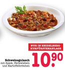 Aktuelles Schweinegulasch Angebot bei E center in Mannheim ab 10,90 €