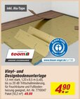 Vinyl- und Designbodenunterlage von toom im aktuellen toom Baumarkt Prospekt für 49,99 €