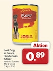 in Sauce Hundenassfutter von Josi Dog für 0,89 € bei famila Nordwest im Angebot in Sauce Hundenassfutter von Josi Dog im aktuellen famila Nordwest Prospekt