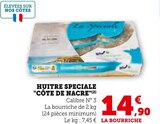 Huitre Spéciale "Côte de Nacre" en promo chez Super U Villefranche-sur-Saône à 14,90 €