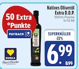 EDEKA Schwellhäusl - Natives Olivenöl Extra D.O.P. Angebot im Prospekt Natives Olivenöl Extra D.O.P. bei EDEKA im Schwellhäusl Prospekt für 6,99 €