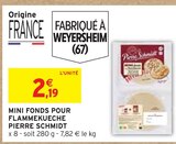 Mini fonds pour flammekueche - PIERRE SCHMIDT en promo chez Intermarché Mini fonds pour flammekueche - PIERRE SCHMIDT dans le catalogue Intermarché