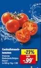 Cocktailstrauch-tomaten im Angebot bei Lidl in Norderstedt Cocktailstrauch-tomaten Angebote bei Lidl Norderstedt für 0,99 €