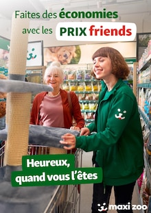 Prospectus Maxi Zoo à Béziers, "Faites des économies avec les PRIX friends", 1 page de promos valables du 13/05/2024 au 07/08/2024