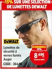 Lunettes de sécurité à verres fumés Auger - Dewalt - Screwfix à Saint-Étienne-du-Rouvray Lunettes de sécurité à verres fumés Auger - Dewalt en promo chez Screwfix Saint-Étienne-du-Rouvray à 8,49 €