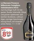 Prosecco Millesimato Conegliano Valdobbiadene DOCG im Angebot bei GLOBUS in Erfurt Prosecco Millesimato Conegliano Valdobbiadene DOCG Angebote von Le Manzane bei GLOBUS Erfurt für 8,99 €