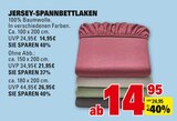 Aktuelles JERSEY-SPANNBETTLAKEN Angebot bei E center in Stuttgart ab 14,95 €