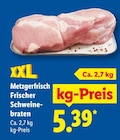 Metzgerfrisch Frischer Schweinebraten im Angebot bei Lidl in Löhne Metzgerfrisch Frischer Schweinebraten Angebote bei Lidl Löhne für 5,39 €