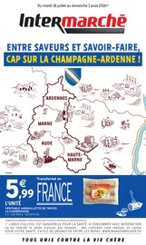 Catalogue Supermarchés Intermarché Super en cours à Buchères et alentours, "ENTRE SAVEURS ET SAVOIR-FAIRE, CAP SUR LA CHAMPAGNE-ARDENNE !", 4 pages, 28/07/2026 - 02/08/2026