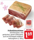 Frühstücksschinken Angebote bei E center Albstadt für 1,69 €