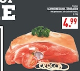 Schweineschulterbraten im Angebot bei Marktkauf in Lünen Schweineschulterbraten Angebote bei Marktkauf Lünen für 4,99 €