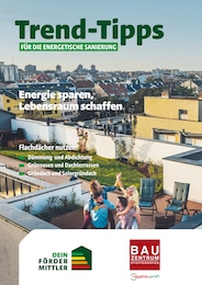 Bauzentrum Pfaffenhofen Prospekt für Pfaffenhofen mit 11 Seiten Bauzentrum Pfaffenhofen Prospekt für Pfaffenhofen: "Trend-Tipps FÜR DIE ENERGETISCHE SANIERUNG", 11 Seiten, 18.07.2025 - 27.07.2025