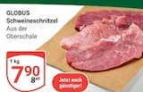 Schweineschnitzel Angebote von Globus bei GLOBUS Mannheim für 7,90 €