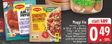 Fix im Angebot bei E center in Kaarst Fix Angebote von Maggi bei E center Kaarst für 0,49 €