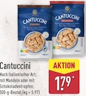 Cantuccini mit Mandeln von Cucina im aktuellen ALDI Nord Prospekt