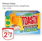Toasty Angebote von Tillman's bei GLOBUS Mannheim für 2,79 €