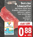 Aktuelles Deutsches Schweinefilet Angebot bei E center in Koblenz ab 0,88 €