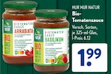 Aktuelle Tomaten Angebote bei ALDI SÜD in Freiburg (Breisgau) Aktuelles Bio-Tomatensauce Arrabiata Angebot bei ALDI SÜD in Freiburg (Breisgau) ab 1,99 €