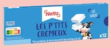 Les P'tits Crémeux - Netto dans le catalogue Netto