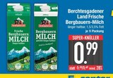 Frische Bergbauern-Milch von Berchtesgadener Land im aktuellen EDEKA Prospekt für 0,99 €
