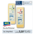 Gouda/Edamer von aro im aktuellen Metro Prospekt für 5,45 €