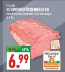 Schweinerückenbraten im Angebot bei Marktkauf in Beckum Schweinerückenbraten Angebote bei Marktkauf Beckum für 6,99 €