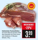 Italienischer Parmaschinken im Angebot bei Marktkauf in Rottenburg Italienischer Parmaschinken Angebote bei Marktkauf Rottenburg für 3,99 €