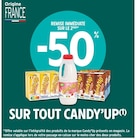 -50 % REMISE IMMÉDIATE SUR LE 2ÈME SUR TOUT CANDY'UP à Intermarché dans Fécamp