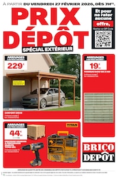 Catalogue Brico Dépôt à Antist, avec 16 pages Prospectus Brico Dépôt à Antist, "PRIX DÉPÔT SPÉCIAL EXTÉRIEUR", 16 pages, 27/02/2026 - 12/03/2026