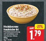 Frischkäsecreme für 1,79 € bei EDEKA im Angebot Frischkäsecreme im aktuellen EDEKA Prospekt