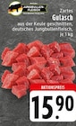 Aktuelles Zartes Gulasch Angebot bei EDEKA in Krefeld ab 15,90 €