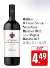 EDEKA Rheinbrohl - Il Tauro Salice Salentino Riserva DOC Angebot im Prospekt Il Tauro Salice Salentino Riserva DOC bei EDEKA im Rheinbrohl Prospekt für 4,49 €