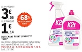 Detachant Avant Lavage(1)(2) - K2R dans le catalogue E.Leclerc