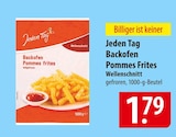 Jeden Tag Backofen Pommes Frites Angebote bei famila Nordost Langenhagen für 1,79 €