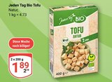 Tofu Natur im Angebot bei GLOBUS in Ludwigshafen Tofu Natur Angebote von Jeden Tag Bio bei GLOBUS Ludwigshafen für 1,89 €