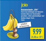 Bananenständer "Affe" Angebote von joie bei diska Coburg für 9,99 €