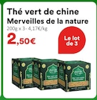 Thé vert de Chine - Merveilles de la nature - Hmarket Thé vert de Chine - Merveilles de la nature à 2,50 € dans le catalogue Hmarket