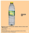 Promo Boisson eau aromatisée saveur citron-citron vert à 0,99 € dans le catalogue Monoprix à Poueyferré