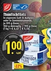 Aktuelles Thunfischfilets Angebot bei EDEKA in Mönchengladbach ab 1,00 €