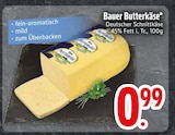 Bauer Butterkäse bei EDEKA im Scheidegg Prospekt für 0,99 €