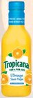 JUS D'ORANGE SANS PULPE - TROPICANA dans le catalogue Intermarché