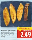 Heilbutt geräuchert für 2,49 € bei E center im Angebot Heilbutt geräuchert im aktuellen E center Prospekt