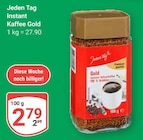 Instant Kaffee Gold Angebote von Jeden Tag bei GLOBUS Jena für 2,79 €