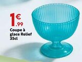 Coupe à glace Relief à 1,99 € dans le catalogue Maxi Bazar