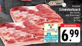 Aktuelle Schweinebauch Angebote bei EDEKA in Mönchengladbach Aktuelles Frischer Schweinebauch Angebot bei EDEKA in Mönchengladbach ab 6,99 €