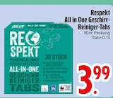 All in One Geschirr-Reiniger-Tabs im EDEKA Prospekt All in One Geschirr-Reiniger-Tabs von Respekt im aktuellen EDEKA Prospekt für 3,99 €