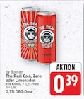 The Real Cola, Zero oder Limonaden von Booster für 0,39 € bei E center im Angebot The Real Cola, Zero oder Limonaden von Booster im aktuellen E center Prospekt