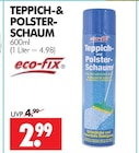 Teppich- & Polsterschaum im Angebot bei Wreesmann in Görlitz Teppich- & Polsterschaum Angebote von eco-FIX bei Wreesmann Görlitz für 2,99 €