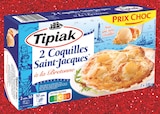 2 coquilles saint-jacques à la bretonne surgelées - TIPIAK en promo chez Intermarché Super 2 coquilles saint-jacques à la bretonne surgelées - TIPIAK dans le catalogue Intermarché Super
