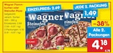 Flammkuchen oder Steinofen Pizza Angebote von Wagner bei Netto Marken-Discount Fulda für 4,18 €